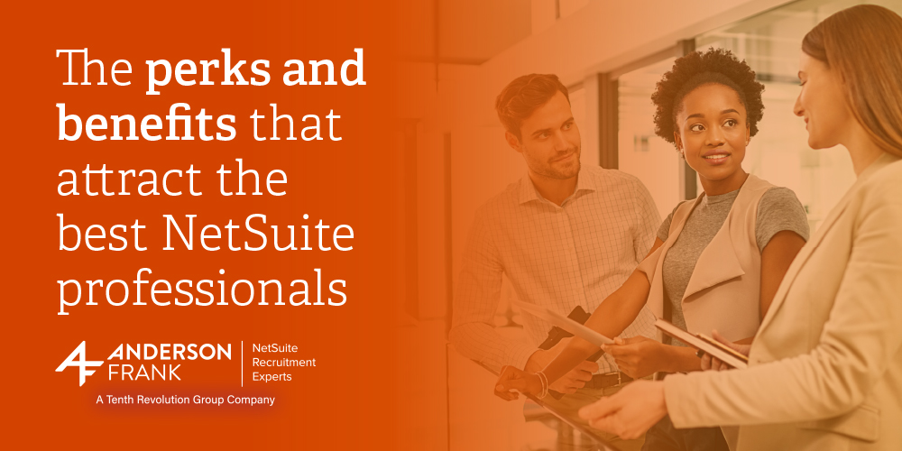 the-perks-and-benefits-that-attract-the-best-netsuite-professionals